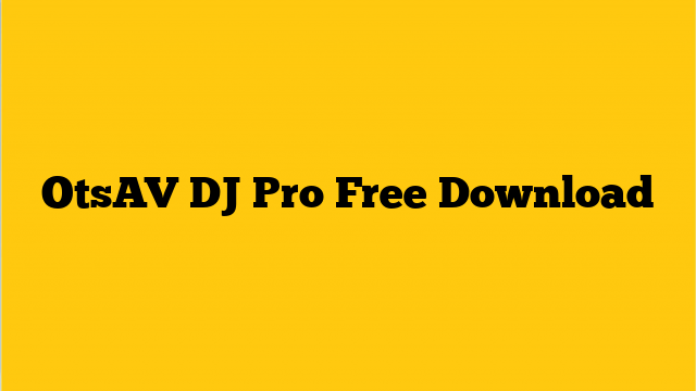 Otsav dj pro free download full